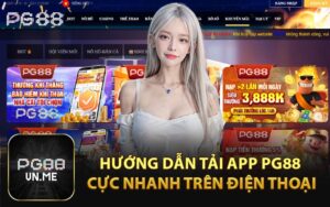 Hướng Dẫn Tải App PG88 Cực Nhanh Trên Điện Thoại