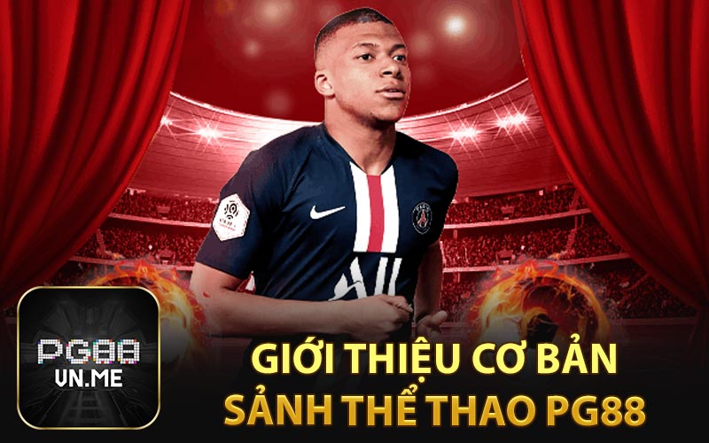 Giới thiệu sảnh thể thao PG88